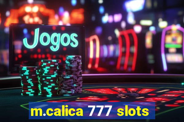 m.calica 777 slots